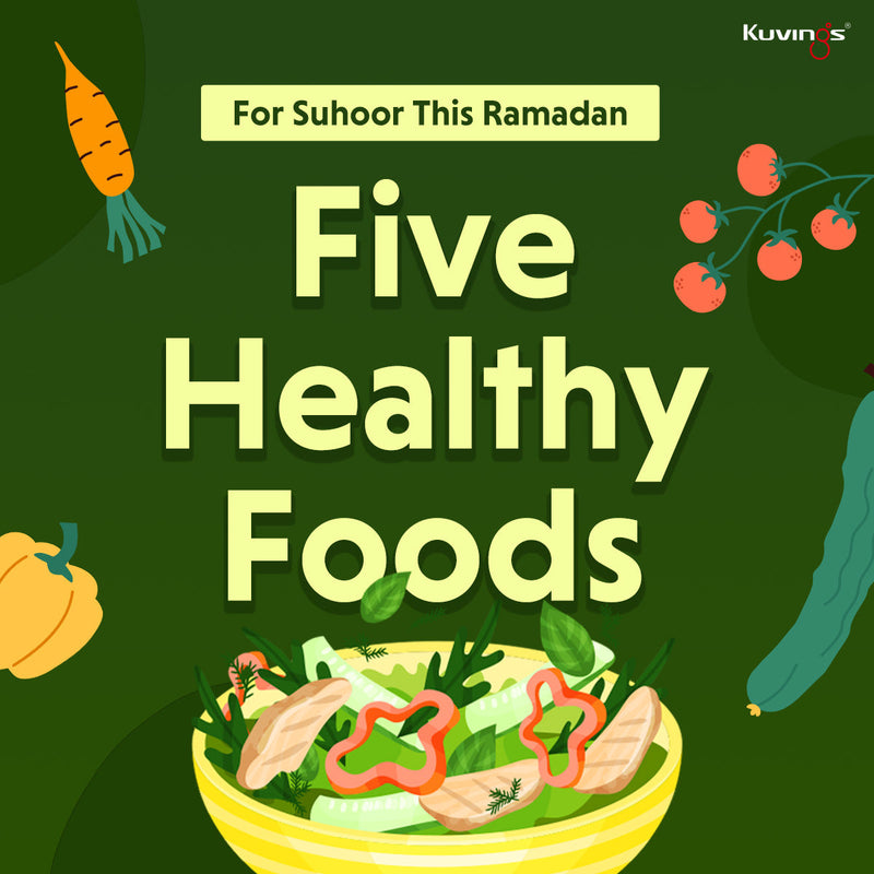 Five Healthy Foods for Suhoor This Ramadan